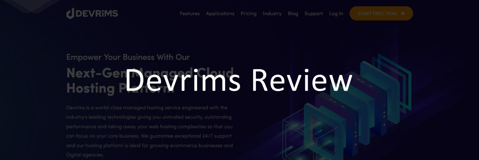 Devrims Review - Easy, Managed Cloud Hosting