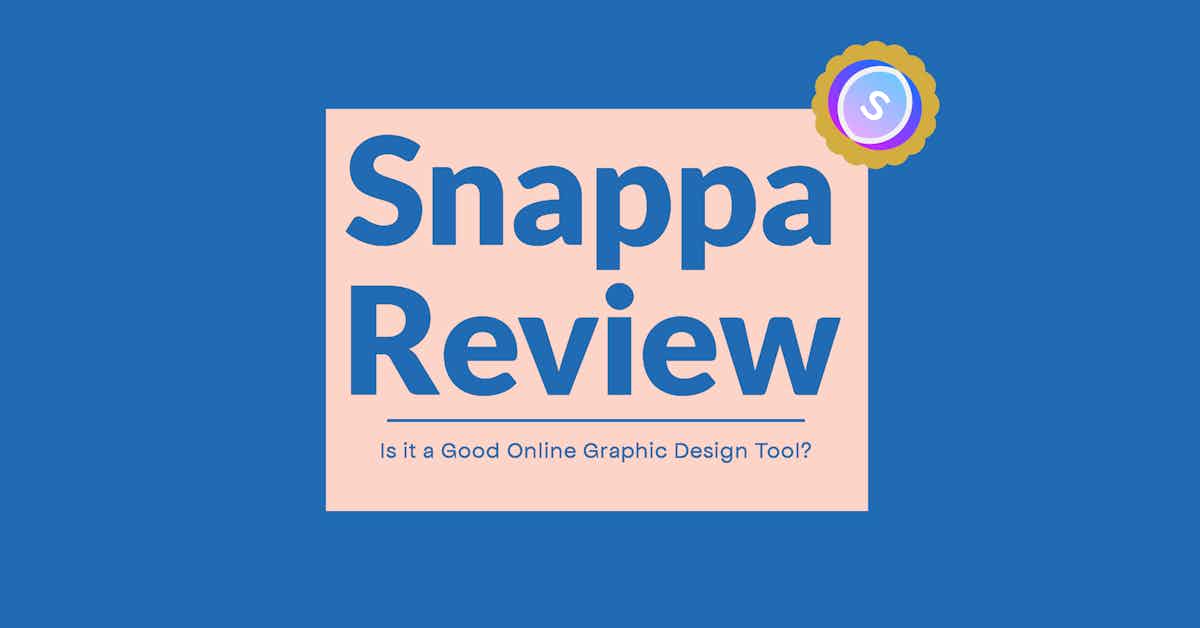 Snappa Review - Is it a Good Online Graphic Design Tool?